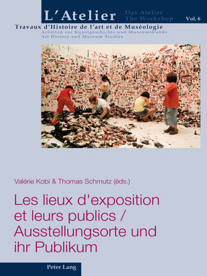 cover image of Les lieux dexposition et leurs publics / Ausstellungsorte und ihr Publikum